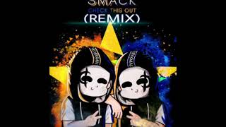 SMACK & DJ NikruG - Check This Out (REMIX)