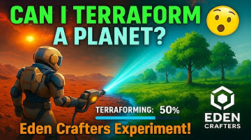Terraform a Planet in Eden Crafters (Part 2)