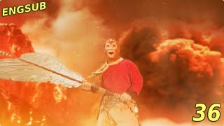 【ENGSUB】Journey to the West EP36:Sun Wukong transforms into Bull King and steals Banana fan | 西游记