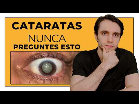 ¿Te vas a operar de Cataratas? La pregunta que NUNCA deberías hacerle a tu Oftalmólogo