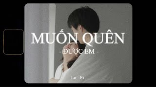 Muốn Quên Được Em - Freaky x Cm1x x Sean x KProx「Lo - Fi Ver」\/ Official Lyric Video