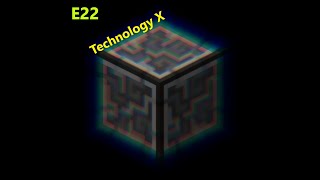 Technology X - E22 - Automatizace zpracovaní uranu v minecraftu. Díl 2