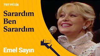 💛 Emel Sayın | Sarardım Ben Sarardım (Canlı Performans) Resimi