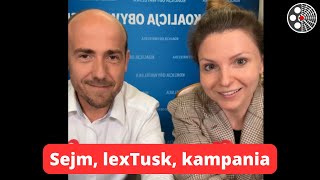 Monika Rosa, Borys Budka: Sejm, lexTusk, kampania i jeszcze 46 dni do zwycięstwa