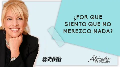 ¿Por qué siento que no merezco amor?