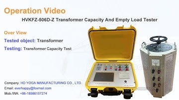 3/3Transformer Capacity Test Video HVKFZ-506D-Z Transformer Capacity No Load Load Tester HD YOGA MFG