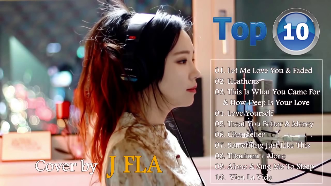 Top 10 Best Mashup Cover Of J Fla 17 J Fla Best Songs Ever Youtube