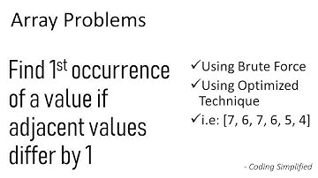 Array - 17: Find 1st occurrence of a value in array if adjacent values differ by 1