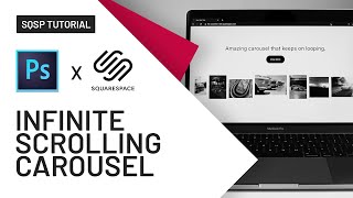 How To Make An Infinite Scrolling Carousel In Squarespace