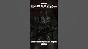 Underground Exploration - Depth 3 Part 13 | Armored Core 6 NG++ #ArmoredCore6 #ArmoredCoreVI