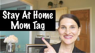 STAY A HOME MOM TAG