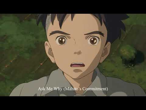 Ask me why (마히토의 결의, 眞人の決意) (브금 34번) - 그대들은 어떻게 살 것인가 OST