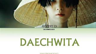 Agust D 대취타 Daechwita Lyrics Color Coded Hanromeng