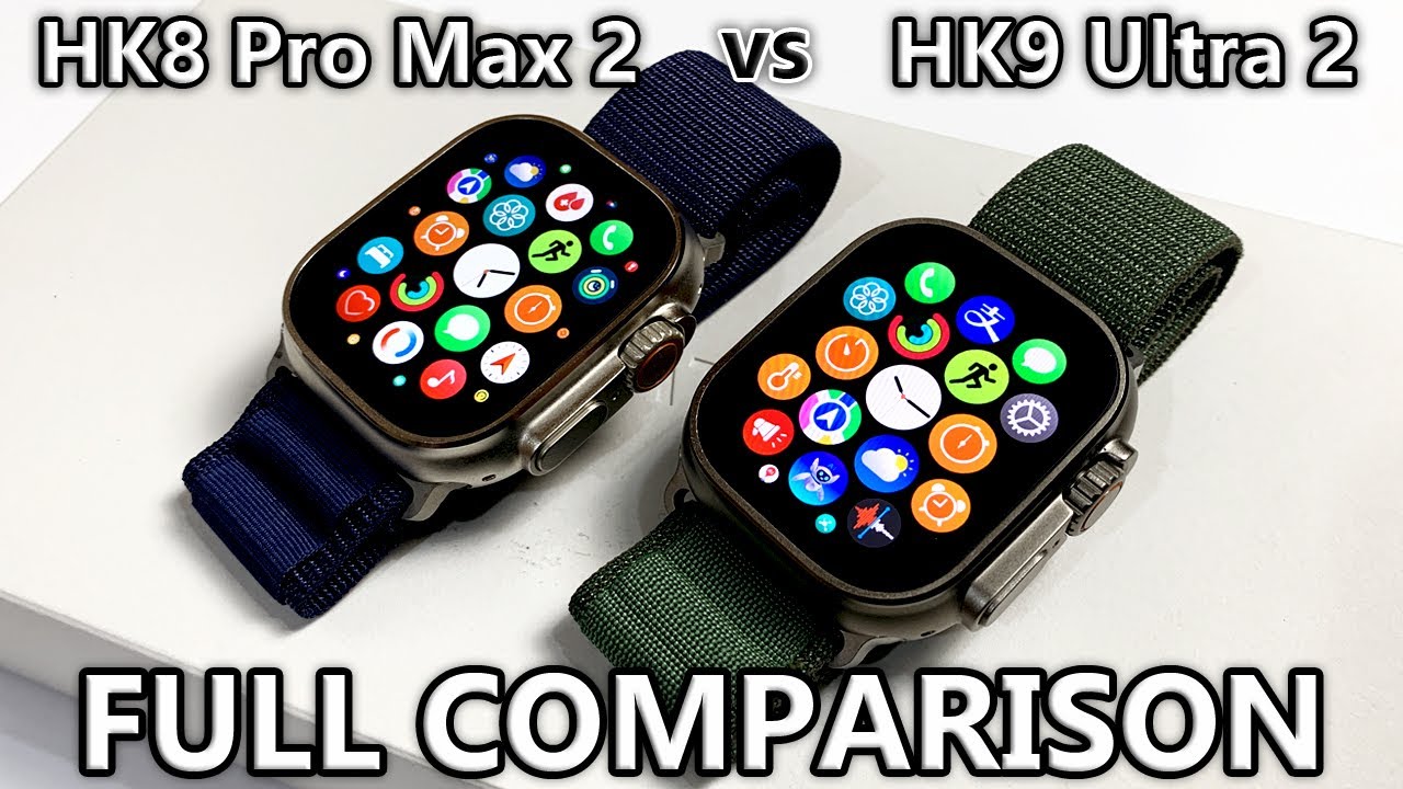 HK9 Ultra 2 vs HK8 Pro Max 2 FULL COMPARISON! The Best Apple Watch Ultra 2  Replica with watchOS 10!