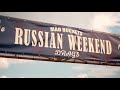 Russian Weekend Drags