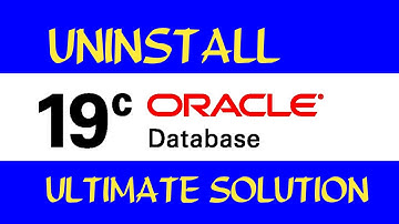 How To Uninstall Oracle Database 19c On Windows 10
