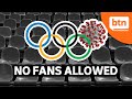 Fans Banned From Attending Olympics After Japan Declares State of Emergency
