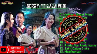 GERRY MAHESA ft LALA WIDI  full Album New Pallapa || Akulah Milikmu ||