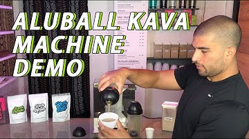 AluBall Kava Machine Demo - Making Kava Shots and Kava Shells - The World
