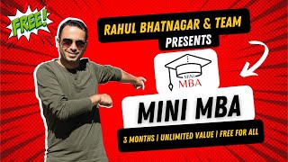 Mini MBA by Rahul Bhatnagar & Team | Exclusive learning for FREE