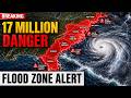 17 Million Americans Just MARKED For DEADLY Flood Zone - Atlantic Coast In Total Panic!