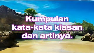 Kumpulan Kata-Kata Kiasan Bahasa Indonesia beserta Artinya || Belajar Bahasa Indonesia