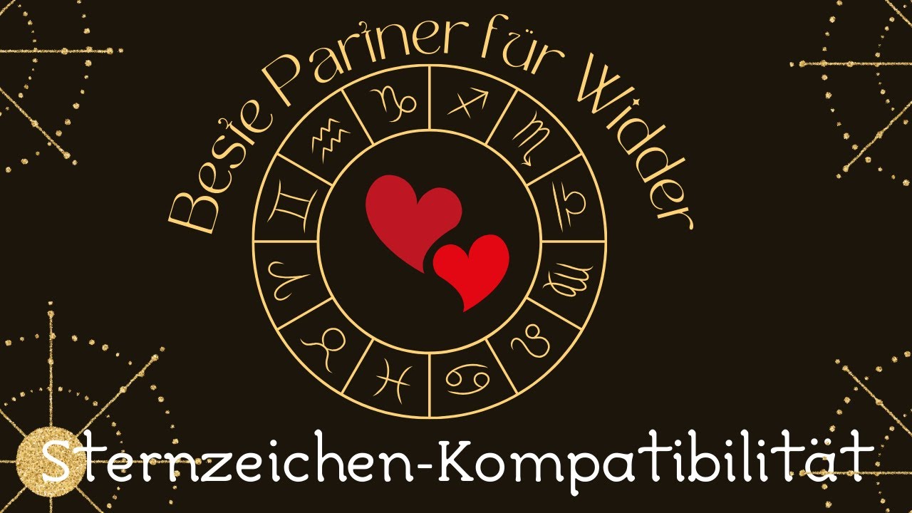 Sternzeichen-Kompatibilität: Beste Partner für Sternzeichen Widder