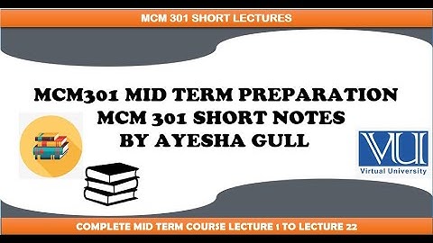 MCM 301 Lecture 13 | Short Notes | MCM 301 Short Lecture