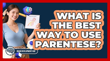 What Is The Best Way To Use Parentese?