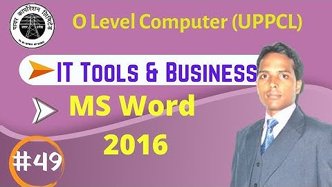 #49 MS WORD 2016 Lec-1 | IT Tools |UPPCL AA 2021 | O LEVEL COMPUTER