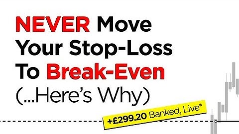 NEVER Move Your Stop Loss To Break Even (Here