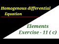 Homogenous differential equation / Elements exercise 11( C)