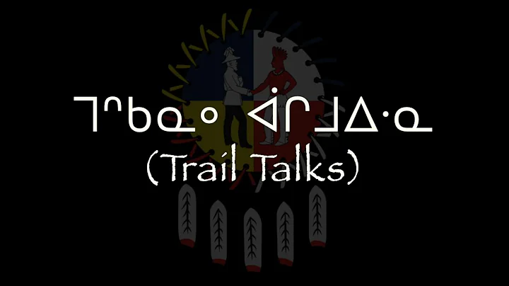 Trail Talks - Treaties