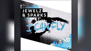 Jewelz & Sparks - I Can Fly (Official Audio)
