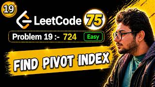 19. Leetcode 75 Blind | 724. Find Pivot Index | Prefix/Suffix Sum | Python