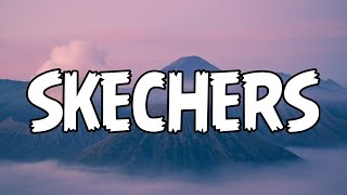 Download Lagu Skechers Full Song - DripReport (Lyrics)🎵