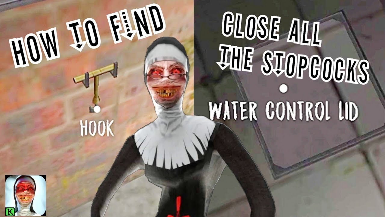 How To Find Hook + Close All The Stopcocks In Evil Nun New Update Version 1.8