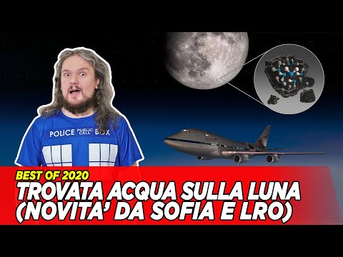 Best of 2020 - Trovata acqua sulla Luna (Novità da Sofia e LRO)