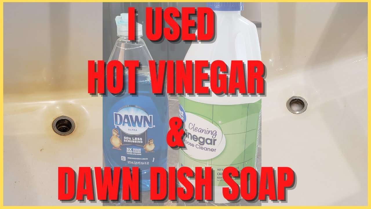 HOT VINEGAR AND DAWN DISHSOAP/ MIRACLE DIY BATHROOM CLEANER?! HOW TO GET  THE YELLOW OUT OF A BATHTUB - YouTube
