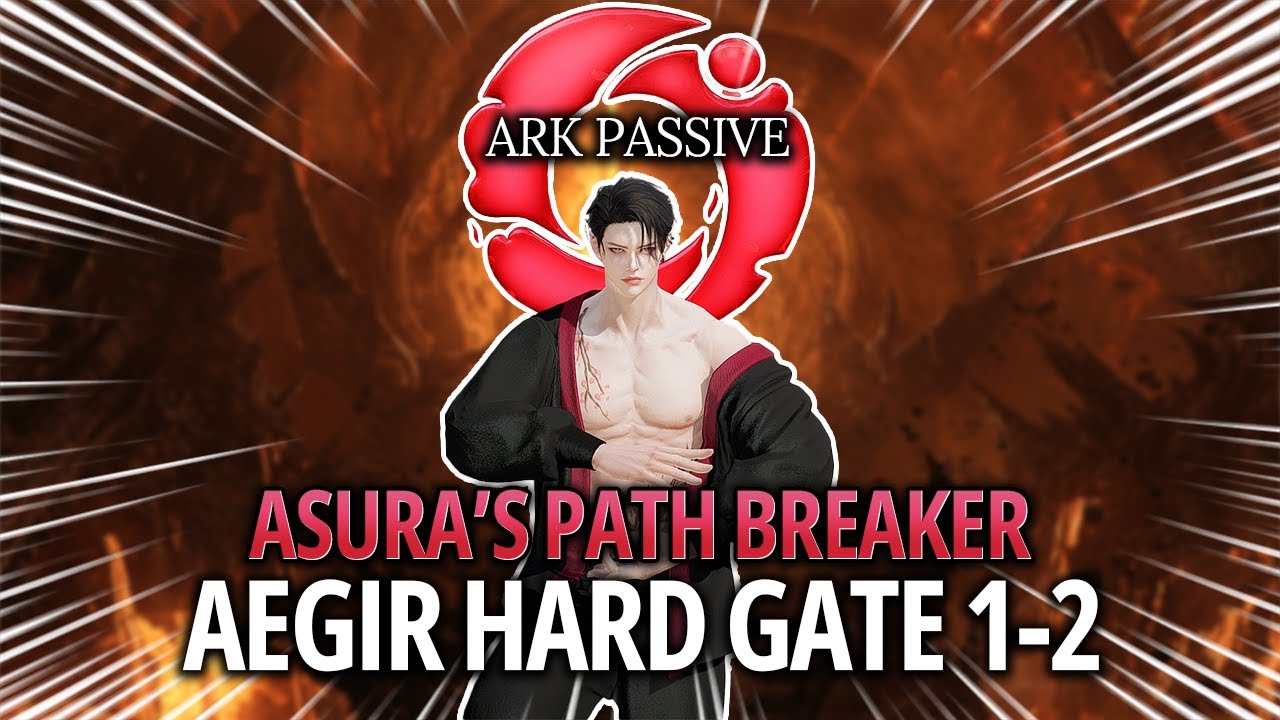 [Lost Ark]1680 Asura Breaker(Ark Passive) - Aegir HM Gate 1-2