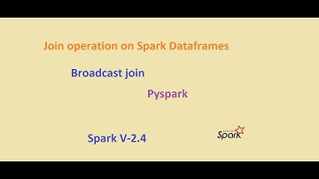 Spark Data Frame Joins and broadcast join (Performance Tuning technique) in  Spark 2.4