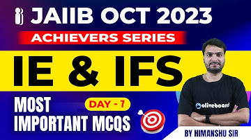JAIIB Oct 2023 Achievers Series | Most Important MCQs of IE&IFS  | Day-7| IE&IFS By Himanshu Sir