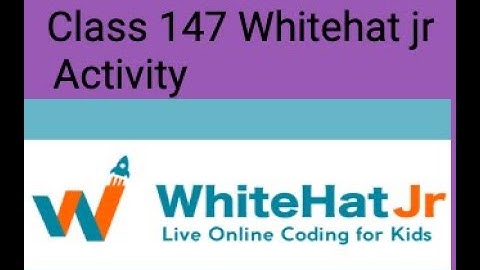 Whitehat jr Class 147 project