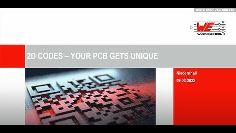 Würth Elektronik Webinar: 2D Codes – Your PCB gets unique