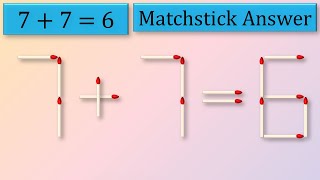 7+7=6 Matchstick Answer