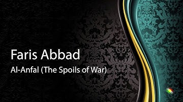 Faris abbad   Surah Al Anfal The Spoils of War فارس عباد   سورة الانفال