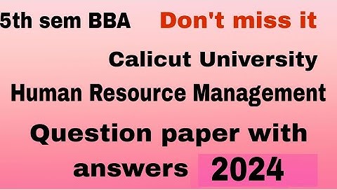 | 5th sem BBA Calicut University Human Resource Management question paper 2024|