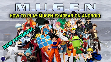 HOW TO PLAY MUGEN EXAGEAR ANDROID | NEW TUTORIAL