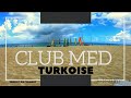CLUB MED TURKOISE | Turks & Caicos Islands