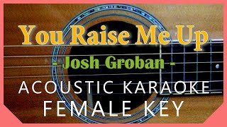 You raise me up - Josh Groban [Acoustic Karaoke | Female Key]